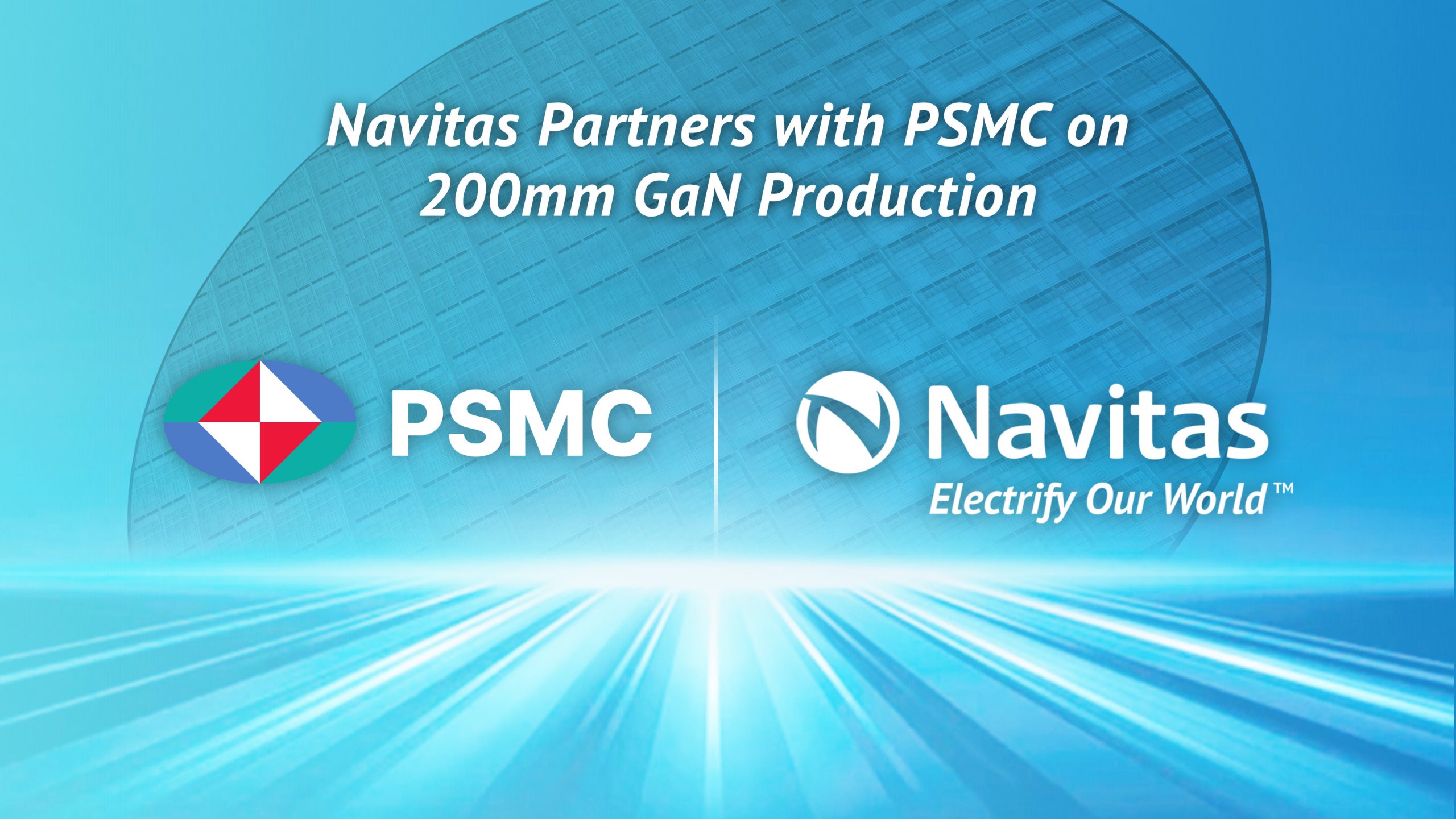 Navitas Announces Plans for 200mm GaN Production with PSMC